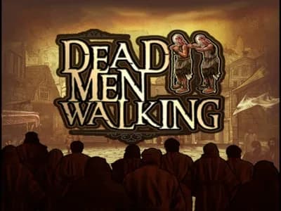 Dead Men Walking