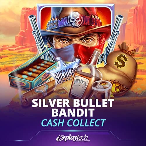 Silver Bullet Bandit: Cash Collect