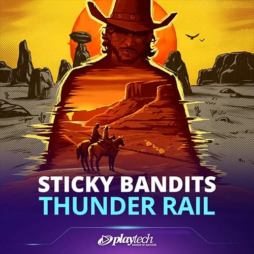 Sticky Bandits Thunder Rail