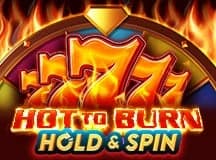 Hot to Burn Hold and Spin